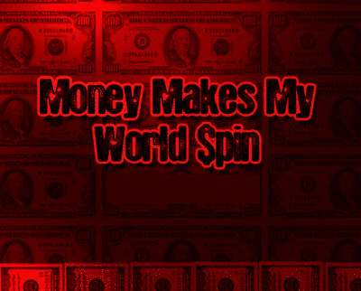 Money-Makes-My-World-Spin