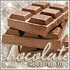 Chocolate addicted to