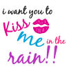 kiss me in the rain