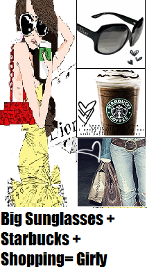 big sunglasses, starbucks, shopping =girly