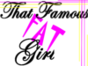 that famous fat girl
