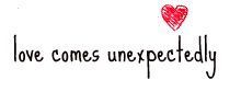 love comes unexpectedly