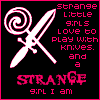 strange girl i am