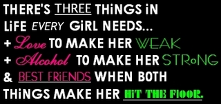 three things in life every girl needs