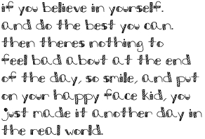 If you believe in yourself...