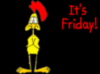 it's Friday! black background, red text