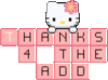 Hello Kitty Thanks 4 the add
