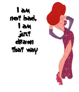 I am not bad, I am just drawn that way