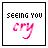 seeing you cry makes me want to say sorry