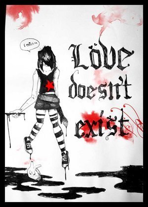 love doesn't exist