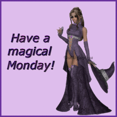 have a magical Monday!