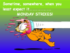 Garfield, Monday strikes!