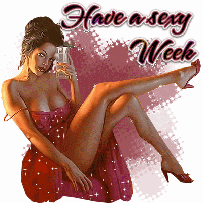 have a sexy week