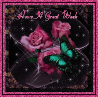 Have a great week, pink text, black background