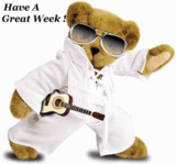 have a great week! funny teddy !