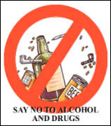 SAY NO TO ALCOHOL AND DRUGS