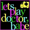 lets play doctor babe