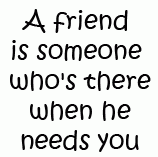 A Friend Is