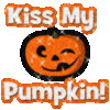 kiss my pumpkin!