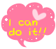 i CAN DO IT