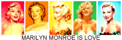 Marilyn Monroe is love