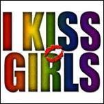 I kiss Girls