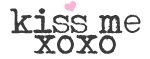 Kiss Me XOXO