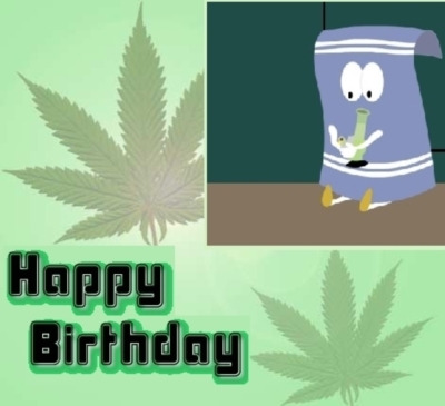 Happy Birthday! -- Weed