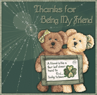 a friend is like a four leaf clover , hard to find... lucky to have