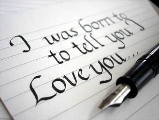 I was born to tell you I love you...