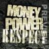 MONEY POWER RESPECT