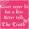 kisses never lie