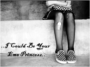I could be your emo princess....