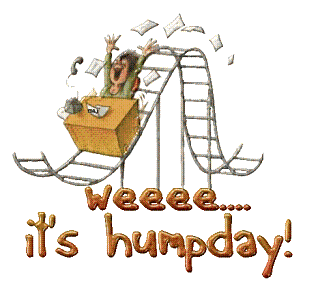 Weeee, it\'s hump day