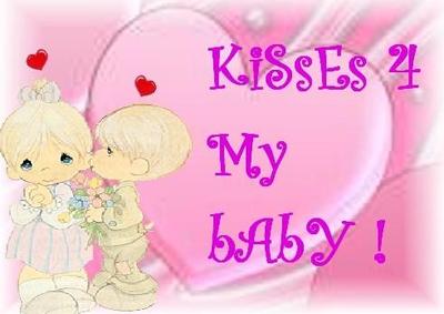 Kisses my baby