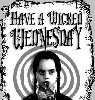 a wicked Wednesday!