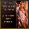 I'm your Thanksgiving temptress 