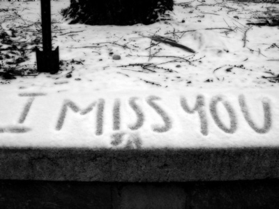 I miss you, snow