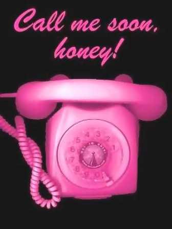 call me soon, honey!