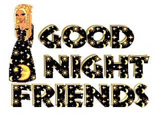good night friends