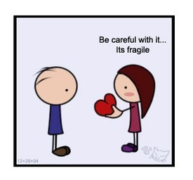 be careful with it... it's fragile