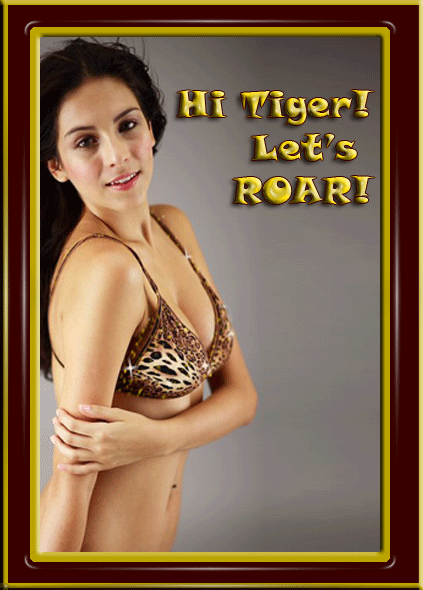 Hi tiger!