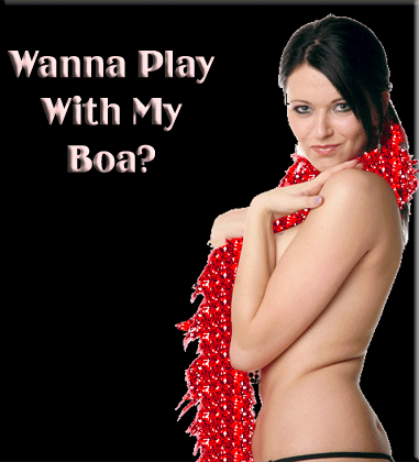 wanna play with my boa?