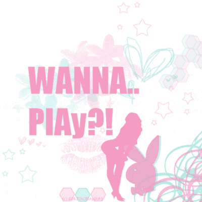 wanna play?