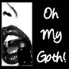 OH MY GOTH!