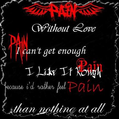 Pain - Without Love I Can't Get Enough