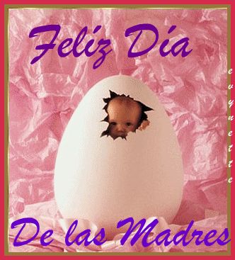 Felíz Día de las Madres