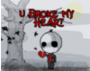 u-broke-my-heart