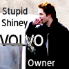 stupid shiney volvo owner