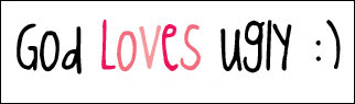 God-Loves-Ugly